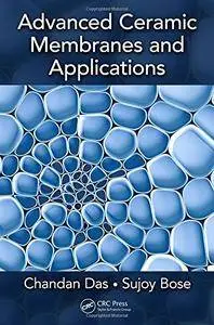 Advanced Ceramic Membranes and Applications