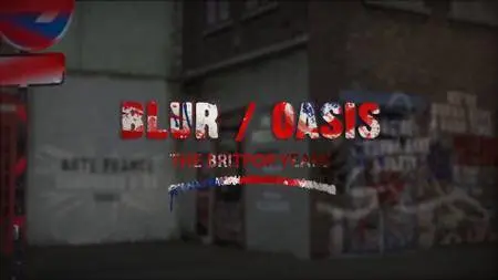 Blur/Oasis: The Britpop Years (2014)