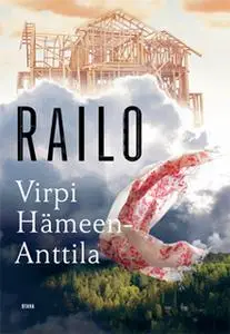 «Railo» by Virpi Hämeen-Anttila