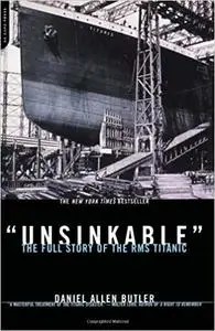 "Unsinkable": The Full Story of the RMS Titanic
