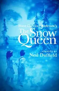 «The Snow Queen» by Neil Duffield