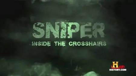History Channel - Sniper : Inside The Crosshairs