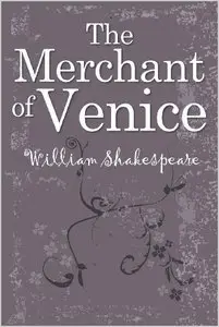 The Merchant of Venice by William Shakespeare