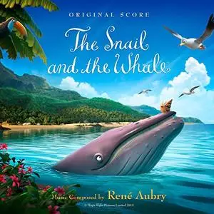 Rene Aubry - The Snail and the Whale (2019)