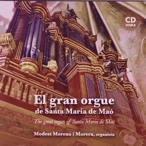Modest Moreno i Morera - El Gran Orgue de Santa Maria de Mao (The Great Organ Of Santa Maria de Mao) (2023)