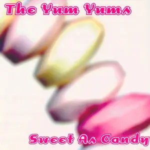 Too Good To Be Truth: The YUM YUMS' CD Collection (1997-2013) UPGRADED
