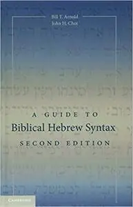 A Guide to Biblical Hebrew Syntax Ed 2