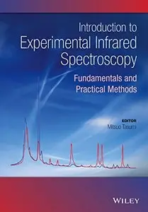 Introduction to Experimental Infrared Spectroscopy: Fundamentals and Practical Methods