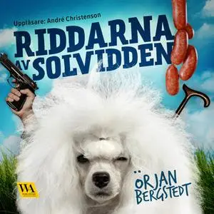 «Riddarna av Solvidden» by Örjan Bergstedt