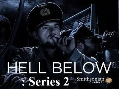 Smithsonian Ch. - Hell Below: Series 2 (2018)