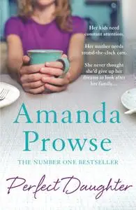 «Perfect Daughter» by Amanda Prowse