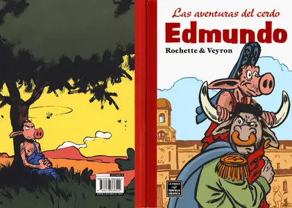 Rochette y Veyron - Las Aventuras del Cerdo Edmundo