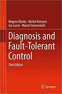 Diagnosis and Fault-Tolerant Control