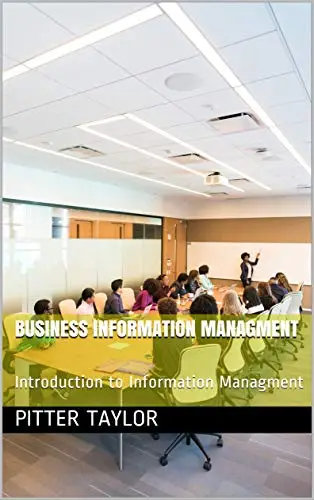 Business Information Managment: Introduction to Information Managment
