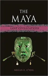 The Maya: Lost Civilization