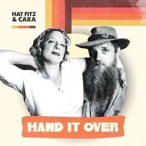Hat Fitz & Cara - Hand It Over (2019)