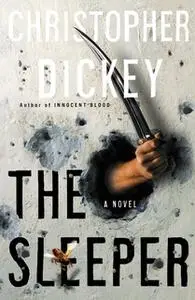 «The Sleeper» by Christopher Dickey