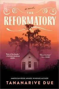 The Reformatory: A Novel