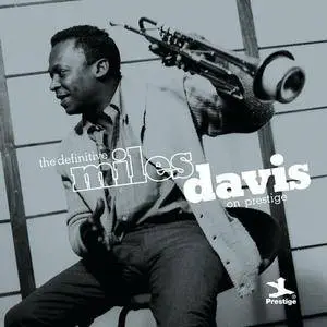 Miles Davis - The Definitive Miles Davis On Prestige (2011)