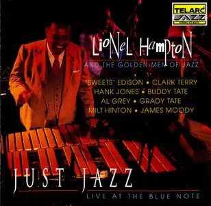 Lionel Hampton & The Golden Men Of Jazz – Live At The Blue Note – Just Jazz (1991)