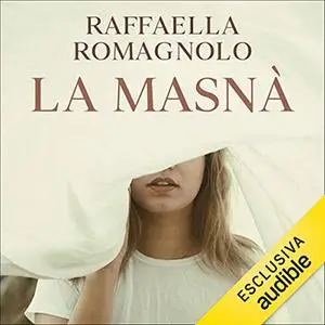 «La masnà» by Raffaella Romagnolo