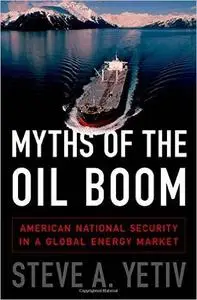 Myths of the Oil Boom: American National Security in a Global Energy Market [Repost]