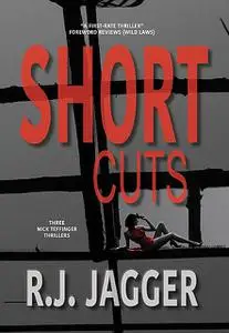 «Short Cuts» by R.J. Jagger