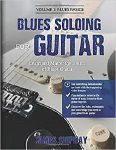 Blues Soloing For Guitar