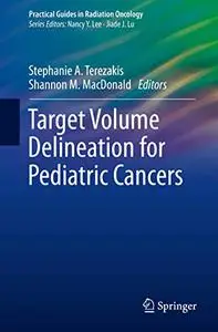 Target Volume Delineation for Pediatric Cancers (Repost)