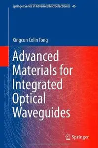 Advanced Materials for Integrated Optical Waveguides 