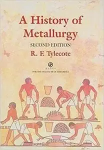 A History of Metallurgy