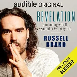 Revelation: Connecting with the Sacred in Everyday Life [Audiobook]