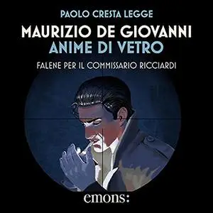«Anime di vetro» by Maurizio De Giovanni