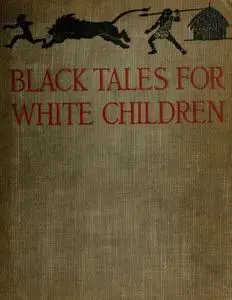 «Black Tales for White Children» by C.H. Stigand