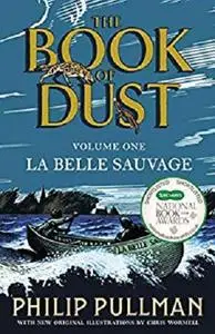 La Belle Sauvage: The Book of Dust Volume One (Book of Dust Series)