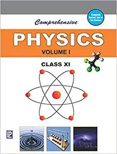 Comprehensive Physics XI -Vol. I & II