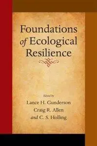 Foundations of Ecological Resilience (Repost)