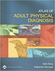 Atlas of Adult Physical Diagnosis (Repost)