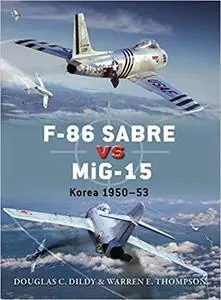 F-86 Sabre vs MiG-15: Korea 1950-53 (Duel) [Repost]