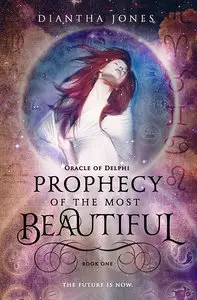 Prophecy of the Most Beautiful: Oracle of Delphi Series