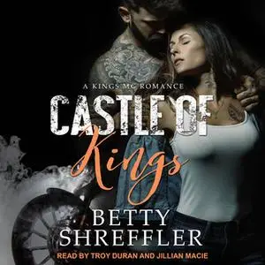 «Castle of Kings» by Betty Shreffler