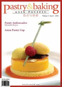 Pastry & Baking Magazine - Volume 4, Issue 3 2008 (Asia Pacific)