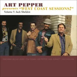 Art Pepper - Art Pepper presents “West Coast Sessions!” Volume 5: Jack Sheldon (2017) {Omnivore Recordings rec 1980}