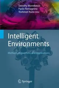 Intelligent Environments: Methods, Algorithms and Applications (Repost)