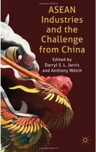 ASEAN Industries and the Challenge from China