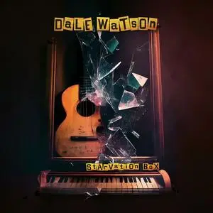 Dale Watson - Starvation Box (2023)