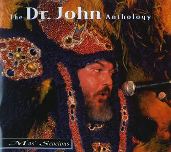 Dr. John - Mos' Scocious: Anthology (1993) Repost