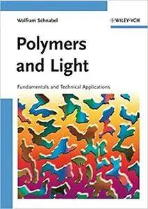 Polymers and Light: Fundamentals and Technical Applications (Repost)
