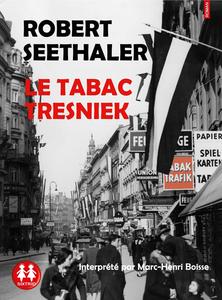 Robert Seethaler, "Le tabac Tresniek"