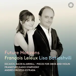 François Leleux - Future Horizons Pieces for Oboe and Violin (2025) [Official Digital Download]